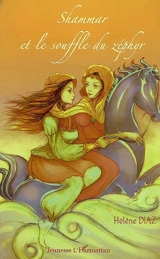 Shammar et le souffle du zéphyr - Hélène Diaz