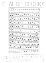 Les albums à colorier des beaux-arts de Paris. Vol. 4. Claude Closky