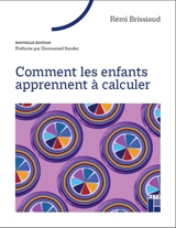 Comment les enfants apprennent à calculer - Rémi Brissiaud