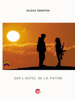 Sur l'autel de la patrie - Gildas Edokpon