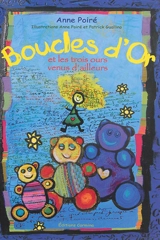 Boucles d'or et les trois ours venus d'ailleurs - Anne Poiré