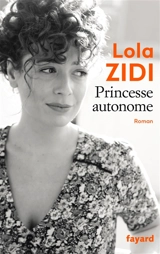 Princesse autonome - Lola Zidi