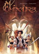 Elixirs. Vol. 1. Le sortilège de Loxullio - Christophe Arleston
