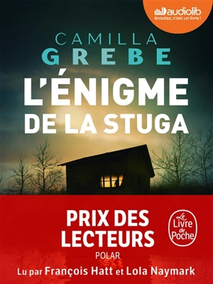 L'énigme de la stuga - Camilla Grebe