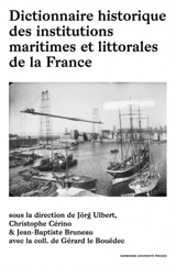 Dictionnaire historique des institutions maritimes et littorales de la France