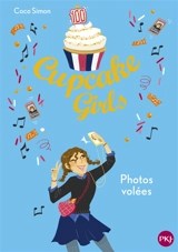 Cupcake girls. Vol. 30. Photos volées - Coco Simon