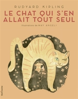 Le chat qui s'en allait tout seul - Rudyard Kipling