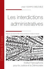 Les interdictions administratives - Urbain Ngampio-Obélé-Bélé