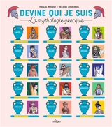 Devine qui je suis : la mythologie grecque - Pascal Prévot