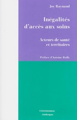 Inégalités d'accès aux soins : acteurs de santé et territoires - Joy Raynaud