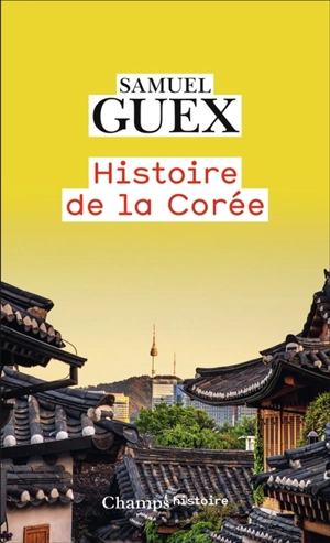 Histoire de la Corée - Samuel Guex