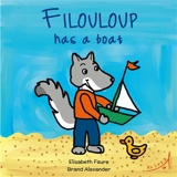Filouloup has a boat - Elisabeth Faure