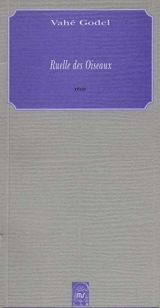 Ruelle des oiseaux : et autres récits - Vahé Godel