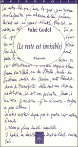 Le reste est invisible : rhapsodie - Vahé Godel