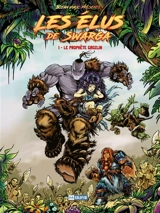 Les élus de Swarga. Vol. 1. Le prophète grozlin - Bojan Vukic