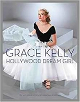 Grace Kelly Hollywood Dream Girl - Jorgensen, Jay