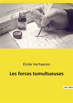 Les forces tumultueuses - Emile Verhaeren