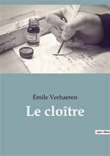 Le cloître - Emile Verhaeren