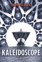 Kaléidoscope - Brian Selznick