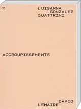 Luisanna Gonzalez Quatrini : accroupissements