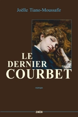 Le dernier Courbet - Joëlle Tiano-Moussafir