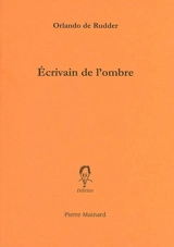 Ecrivain de l'ombre - Orlando de Rudder