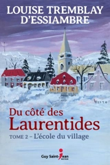 L'école du village 2 - Louise Tremblay d'Essiambre