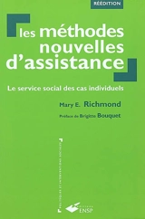 Les méthodes nouvelles d'assistance : le service social des cas individuels - Mary E. Richmond