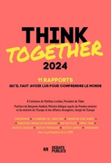 Think together 2024 : 11 rapports qu'il faut avoir lus pour comprendre le monde