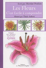 Les fleurs : c'est facile à comprendre - Martine Poulain