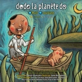 Dodo la planète do. Mali, Louisiane : berceuses du monde entier - Patrick Lacoursière