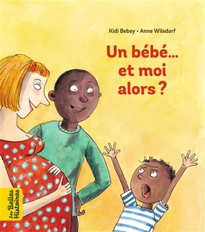 Un bébé... et moi alors ? - Kidi Bebey