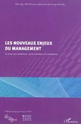 Les nouveaux enjeux du management : le temps des turbulences, de la connivence à la compétition