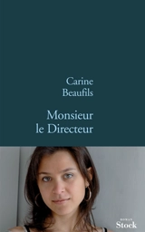 Monsieur le directeur - Carine Beaufils