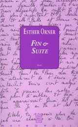 Fin et suite - Esther Orner