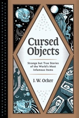 Cursed Objects - J.W. Ocker