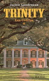 Les Créoles. Vol. 1. Trinity - Jackie Valabrègue