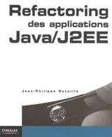 Refactoring des applications Java-J2EE - Jean-Philippe Retaillé