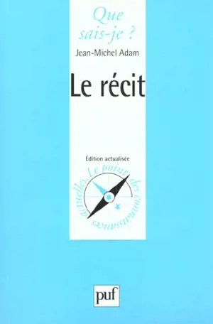 Le récit - Jean-Michel Adam