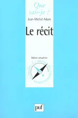 Le récit - Jean-Michel Adam