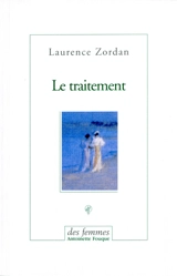 Le traitement - Laurence Zordan