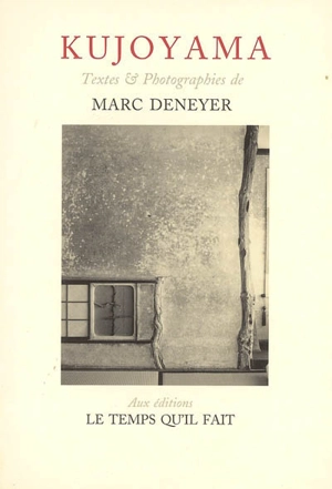 Kujoyama - Marc Deneyer