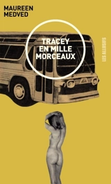 Tracey en mille morceaux - Maureen Medved