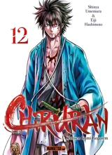 Chiruran : Shinsen Gumi requiem. Vol. 12 - Shinya Umemura