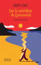 Sur le méridien de Greenwich - Shady Lewis