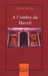 A l'ombre du haveli - Rama Mehta