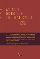 Et ton absence se fera chair - Siham Bouhlal