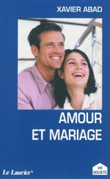 Amour et mariage - Xavier Abad