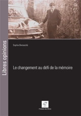 Le changement au défi de la mémoire - Sophie Bretesché