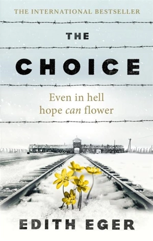 The Choice - Edith Eva Eger